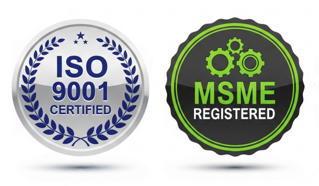 ISO 9001 certified, MSME Registered, Zero Debt Business